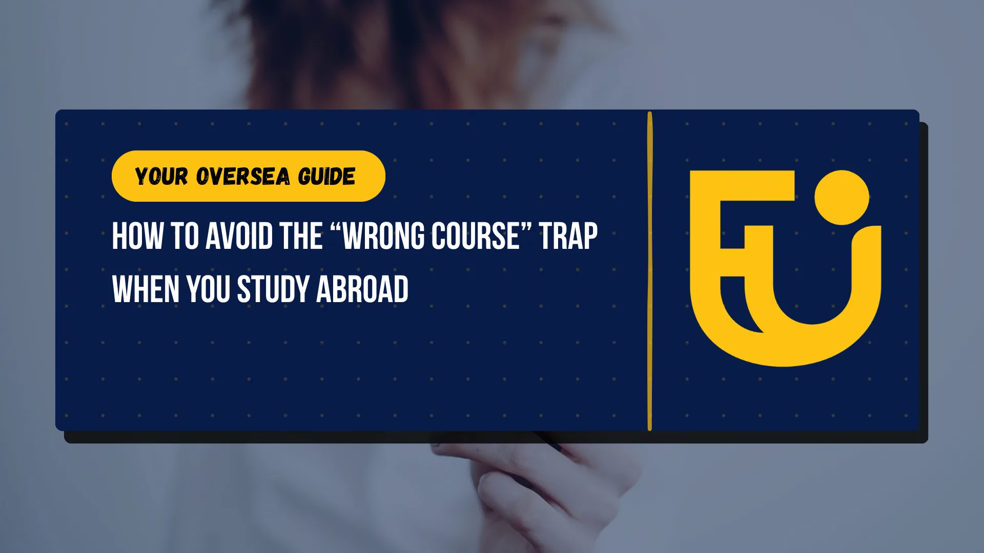 How to Avoid the Wrong Course Trap When You Study Abroad